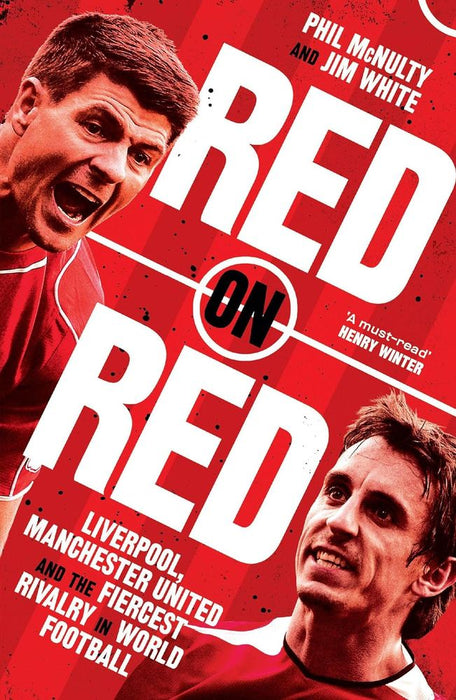 Red on Red: Liverpool, Manchester United and the fiercest rivalry in world football (Paperback)