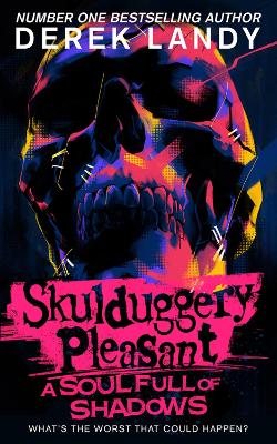 Skulduggery Pleasant 18: Soul Full of Shadows