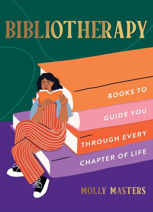 Bibliotherapy: Books to Guide You Through Every Chapter of Life (Hardcover)