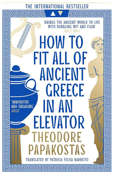How To Fit All of Ancient Greece in An Elevator (Paperback)