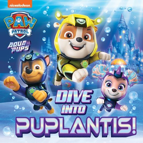 PAW Patrol Picture Book – Dive into Puplantis! (Paperback)