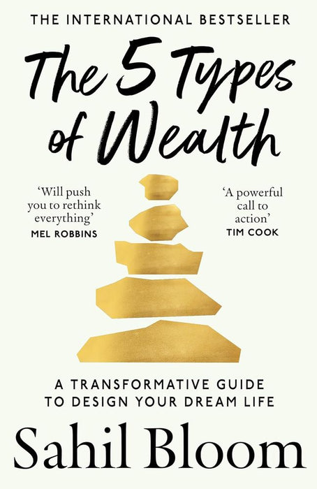 The 5 Types of Wealth: A Transformative Guide to Design Your Dream Life (Paperback)