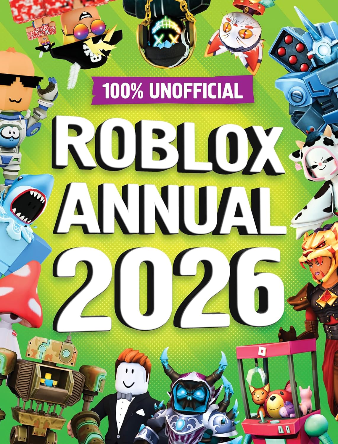 100% Unofficial Roblox Annual 2026 (Hardcover)