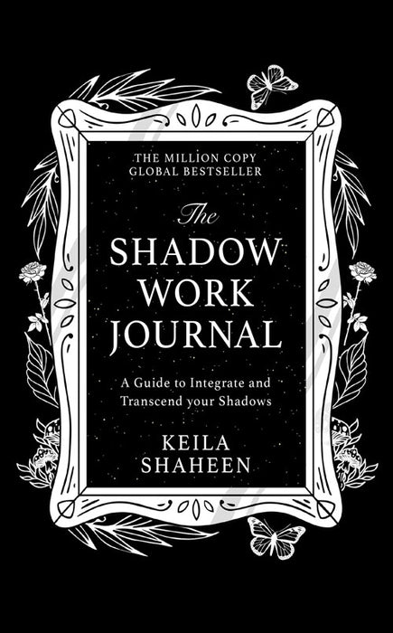 The Shadow Work Journal - A Guide To Integrate And Transcend Your Shadows (Paperback)
