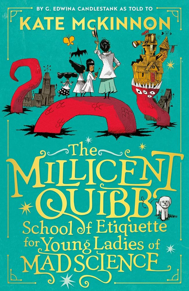 The Millicent Quibb School of Etiquette for Young Ladies of Mad Science (Paperback)