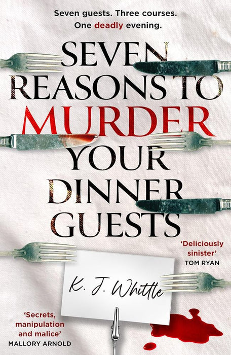 Seven Reasons to Murder Your Dinner Guests (Paperback)