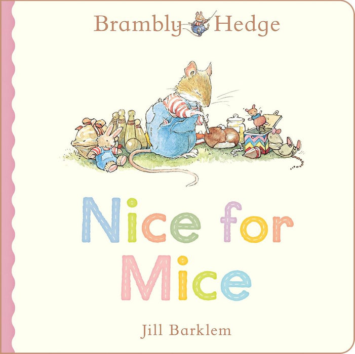 Brambly Hedge: Nice For Mice (Board Book)