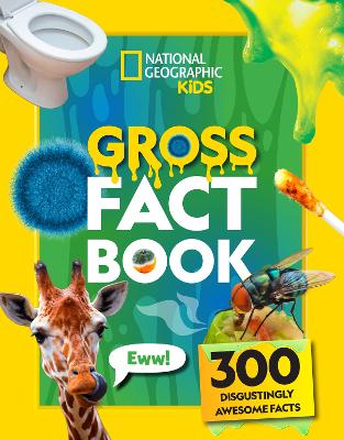 Gross Fact Book: 300 Disgustingly Awesome Facts (Paperback)