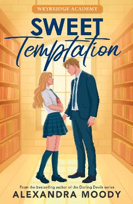 Weybridge Academy 2: Sweet Temptation (Paperback)