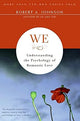 We: Understanding the Psychology of Romantic Love (Paperback)