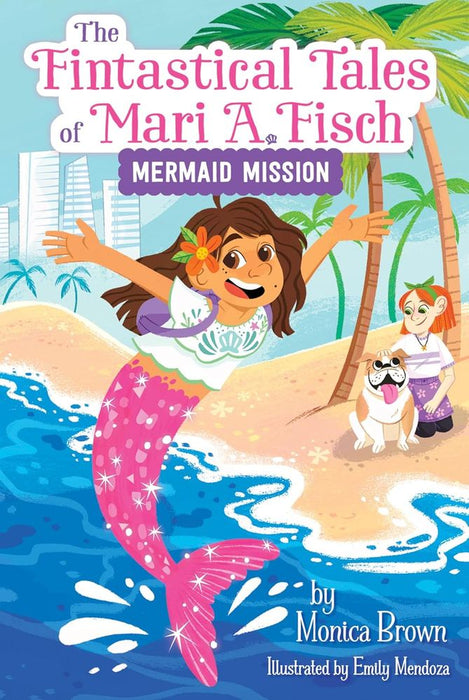 The Fintastical Tales of Mari A Fisch 01: Mermaid Mission (Paperback)
