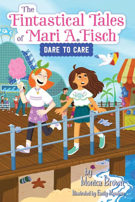 The Fintastical Tales of Mari A Fisch 2: Dare to Care (Paperback)