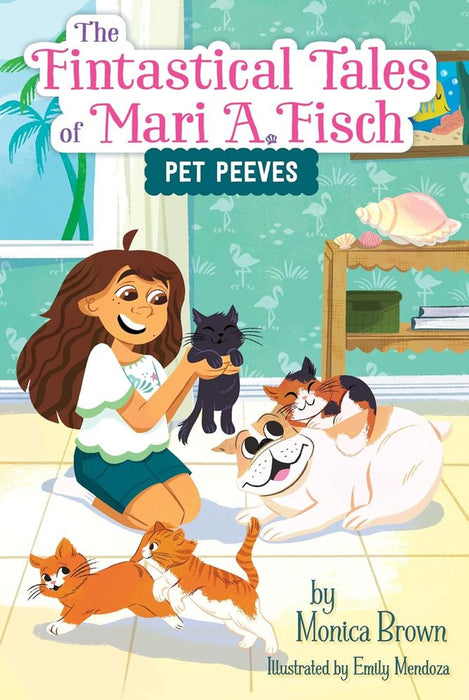 The Fintastical Tales of Mari A. Fisch 3: Pet Peeves (Paperback)