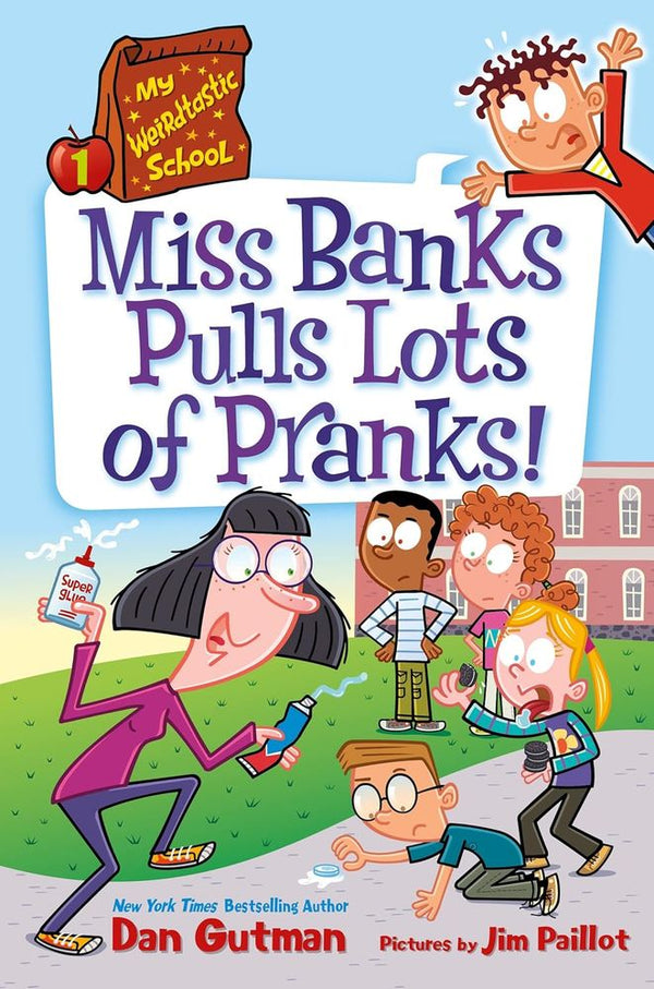 My Weirdtastic School 1: Miss Banks Pulls Lots of Pranks! (Paperback)