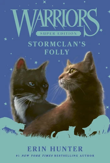 Warriors Super Edition 18: StormClan's Folly