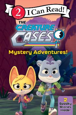 I Can Read Level 2: The Creature Cases: Mystery Adventures! (Paperback)