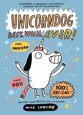 Unicorndog 1: Best. Wish. Ever!