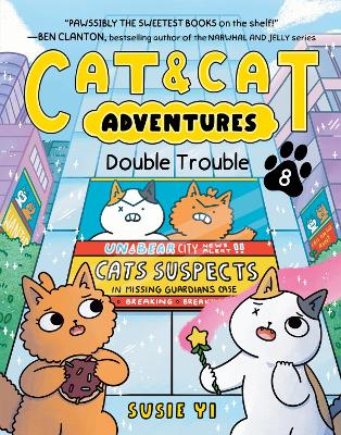 Cat & Cat Adventures 8 Double Trouble