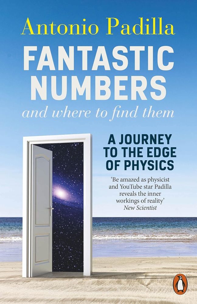 Fantastic Numbers and Where To Find Them: A Journey to the Edge of Physics (Paperback)