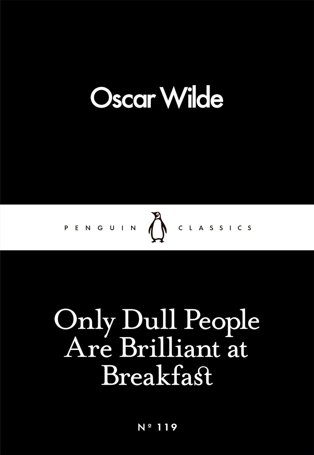Only Dull People Are Brilliant At Breakfast (Paperback)