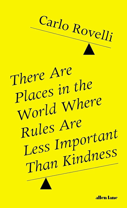 There Are Places in the World Where Rules Are Less Important Than Kindness (Hardcover)