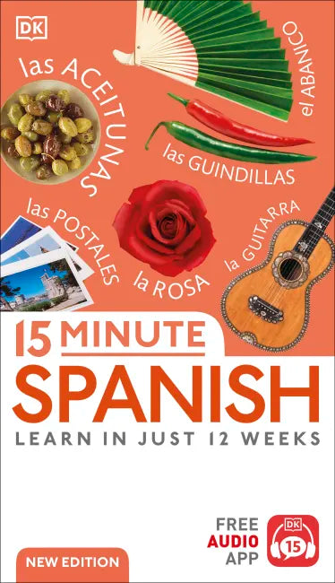 15 Minute Spanish: Learn in Just 12 Weeks