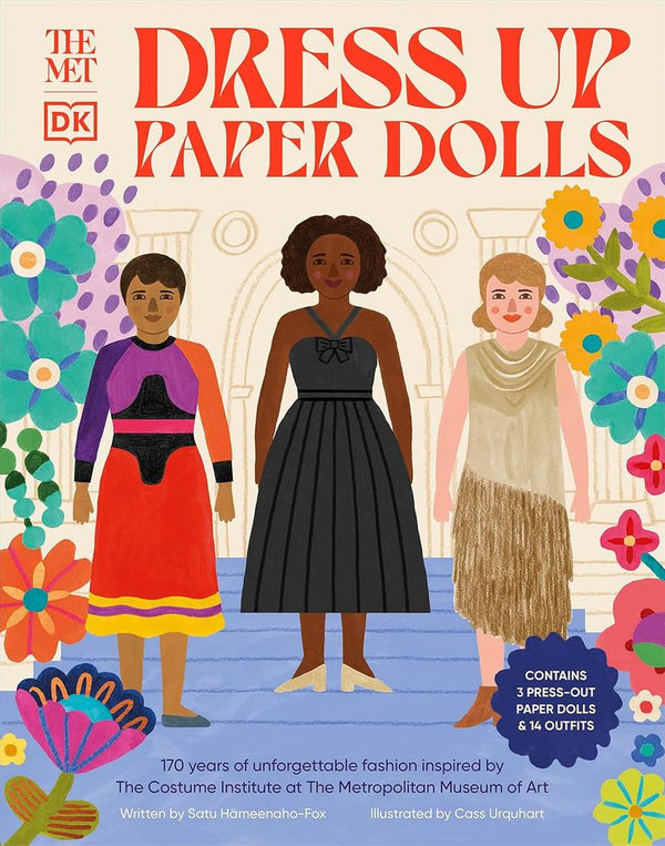 The Met Dress Up Paper Dolls: 170 years of Unforgettable Fashion from The Metropolitan Museum of Art's Costume Institute (Hardcover)