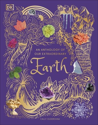 An Anthology Of Our Extraordinary Earth (Hardcover)