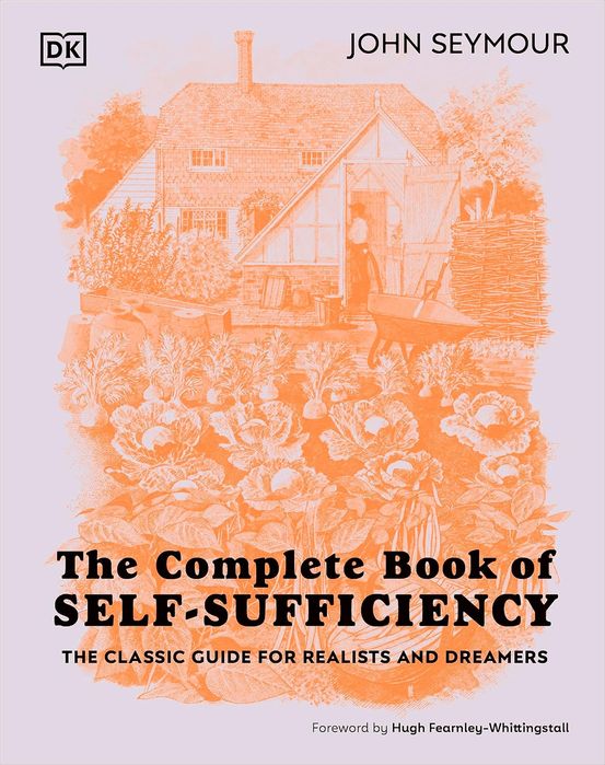 The Complete Book Of Self-Sufficiency (Hardcover)