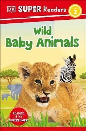 Wild Baby Animals Reader Level 2