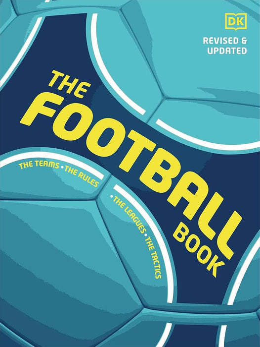 The Football Book: The Teams, The Rules, The Leagues, The Tactics (Hardcover)