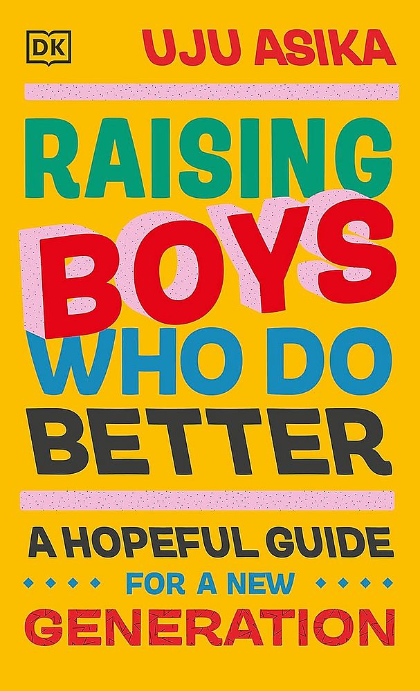 Raising Boys Who Do Better: A Hopeful Guide for a New Generation (Hardcover)