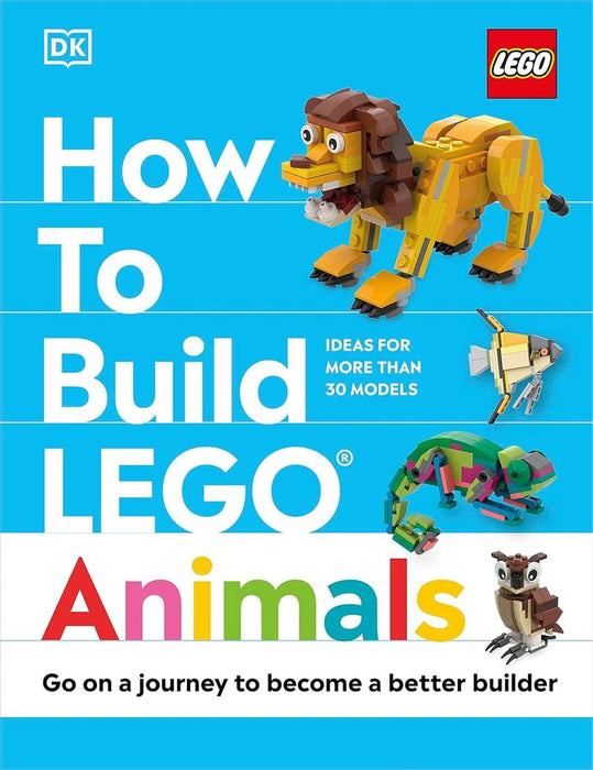 How To Build LEGO Animals (Hardcover)