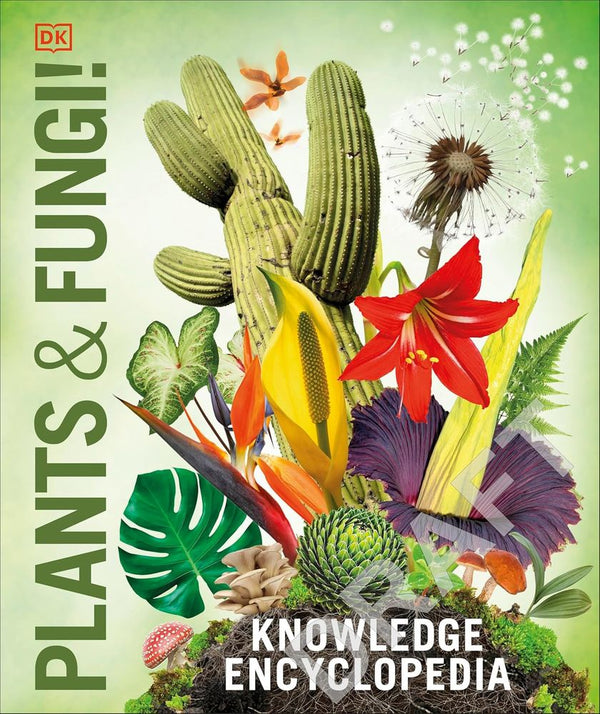 Knowledge Encylopedia: Plants And Fungi (Hardcover)