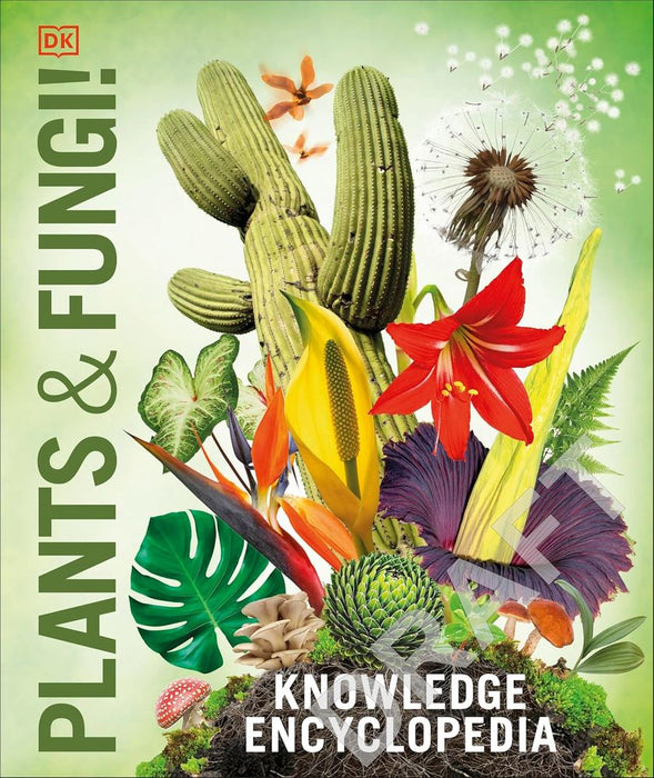Knowledge Encylopedia: Plants And Fungi (Hardcover)