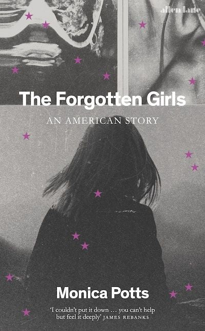 The Forgotten Girls: An American Story (Trade Paperback)