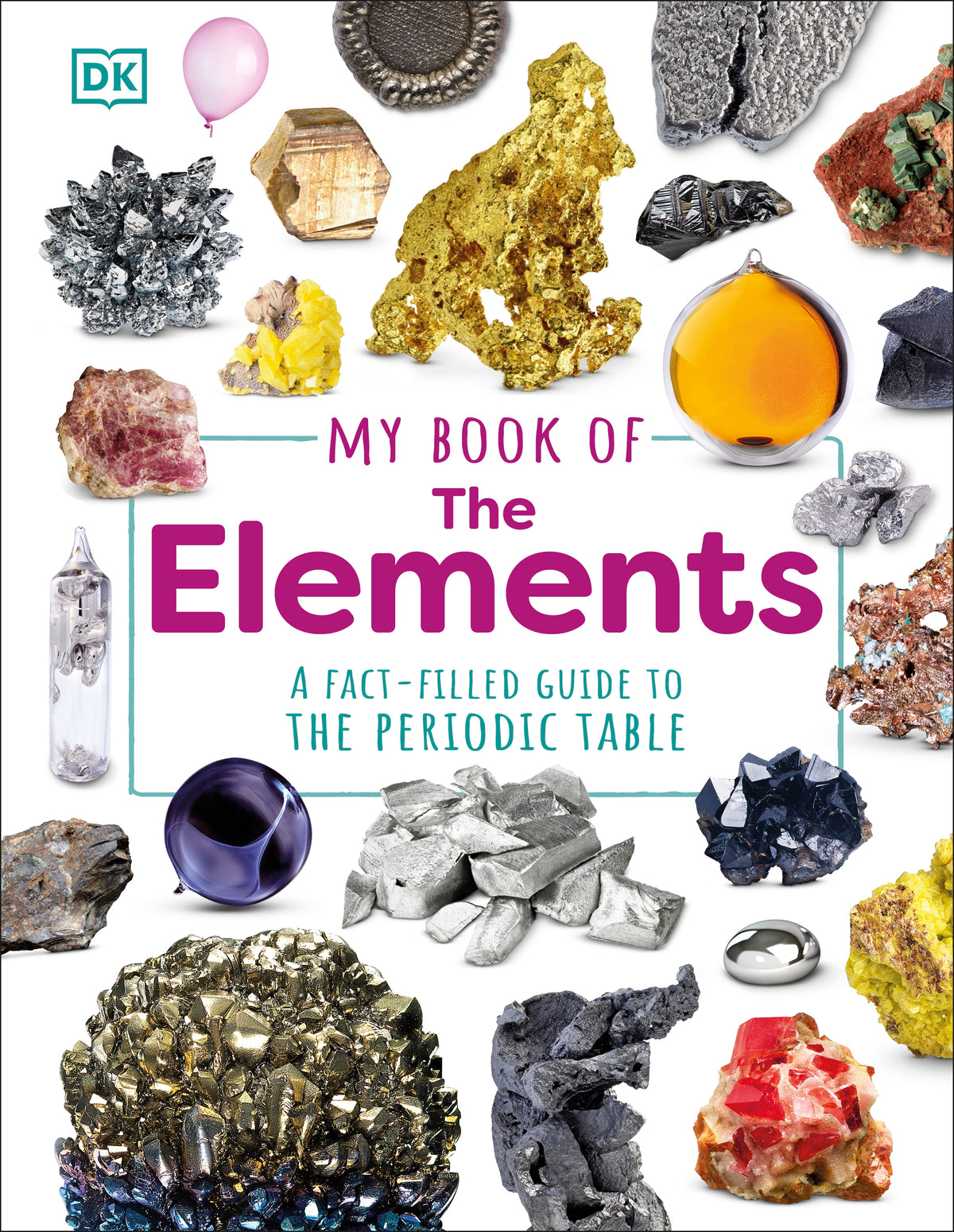 My Book of the Elements: A Fact-Filled Guide to the Periodic Table (Hardcover)