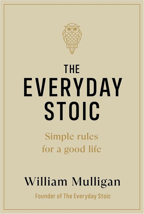 The Everyday Stoic: Simple Rules for a Good Life (Hardcover)