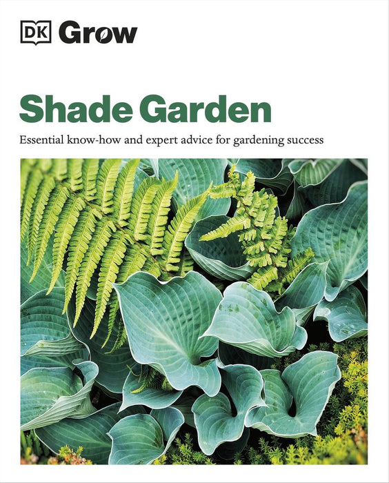 Grow: Shade Garden