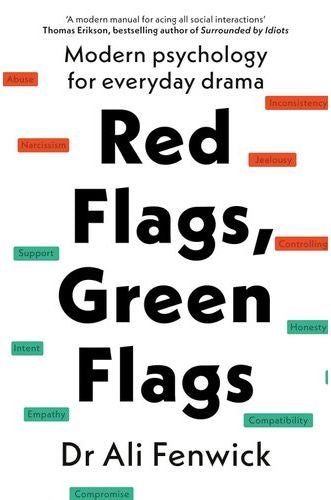 Red Flags, Green Flags - Modern Psychology For Everyday Drama (Paperback)
