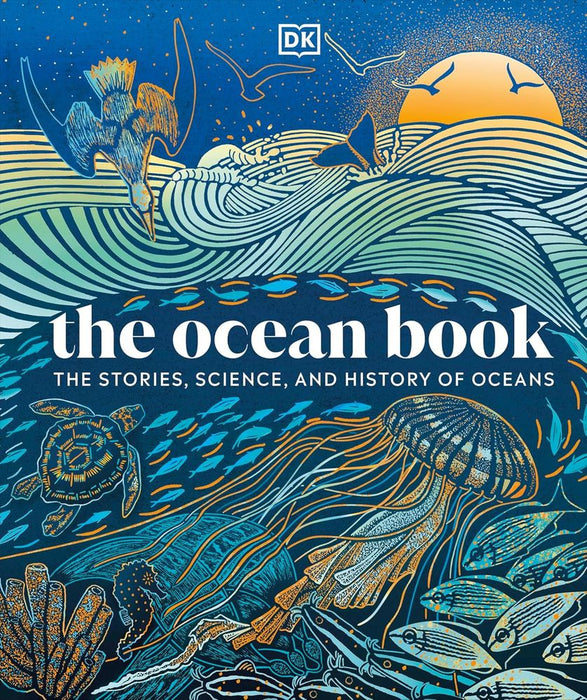 The Ocean Book: The Stories, Science, and History of Oceans (Hardcover)