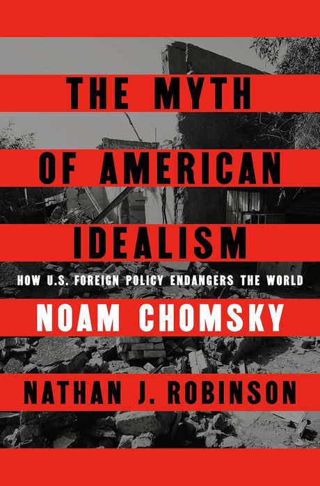 The Myth of American Idealism (Trade Paperback)
