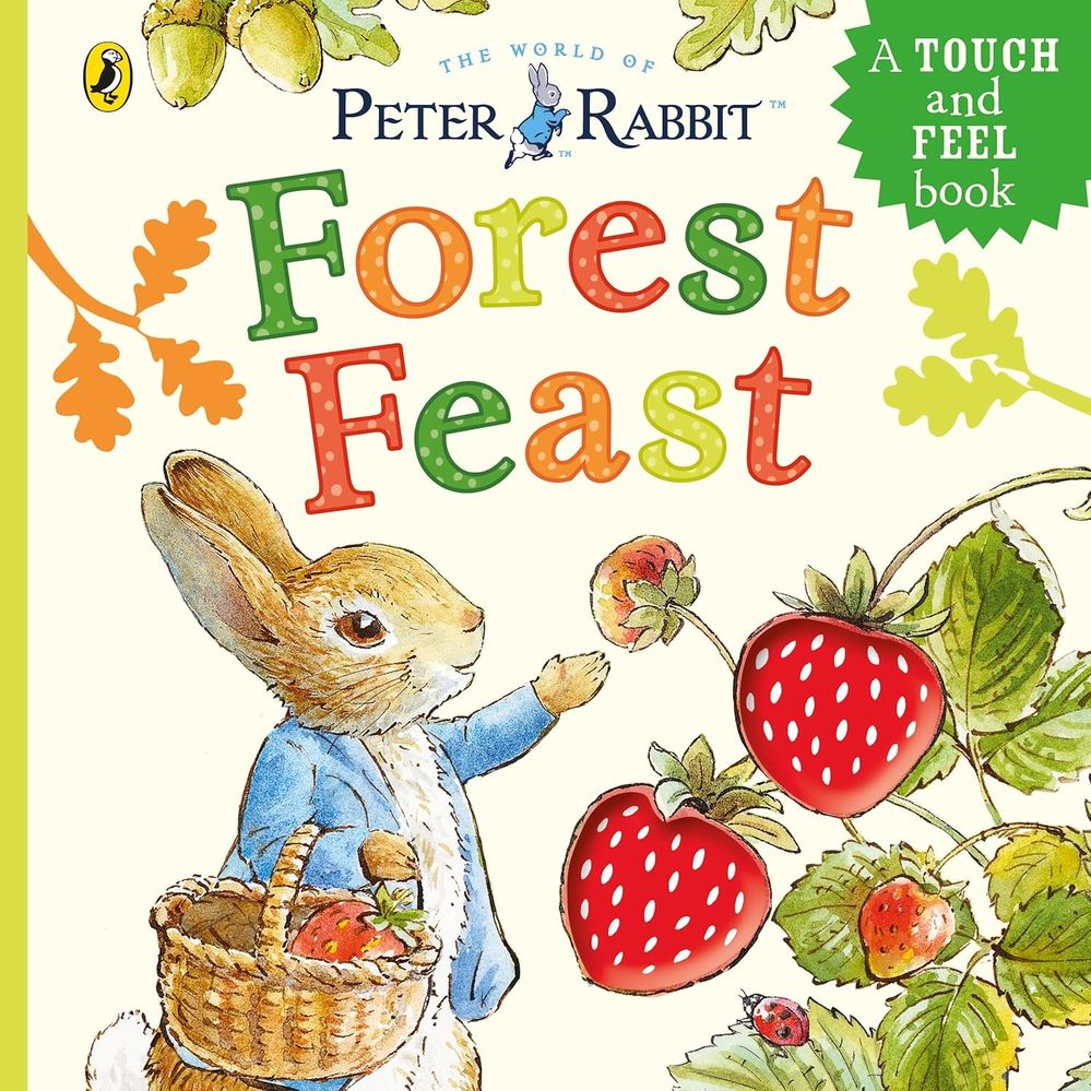Peter Rabbit: Forest Feast: A Touch-and-Feel Book (Board Book ...