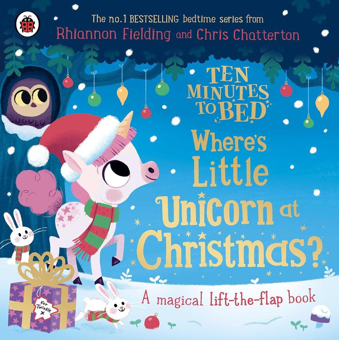 Ten Minutes to Bed: Where's Little Unicorn at Christmas?: A Magical Lift-the-Flap Book (Board Book)