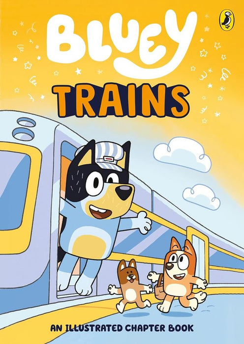 Bluey: Trains - An Illustrated Chapter Book (Paperback)
