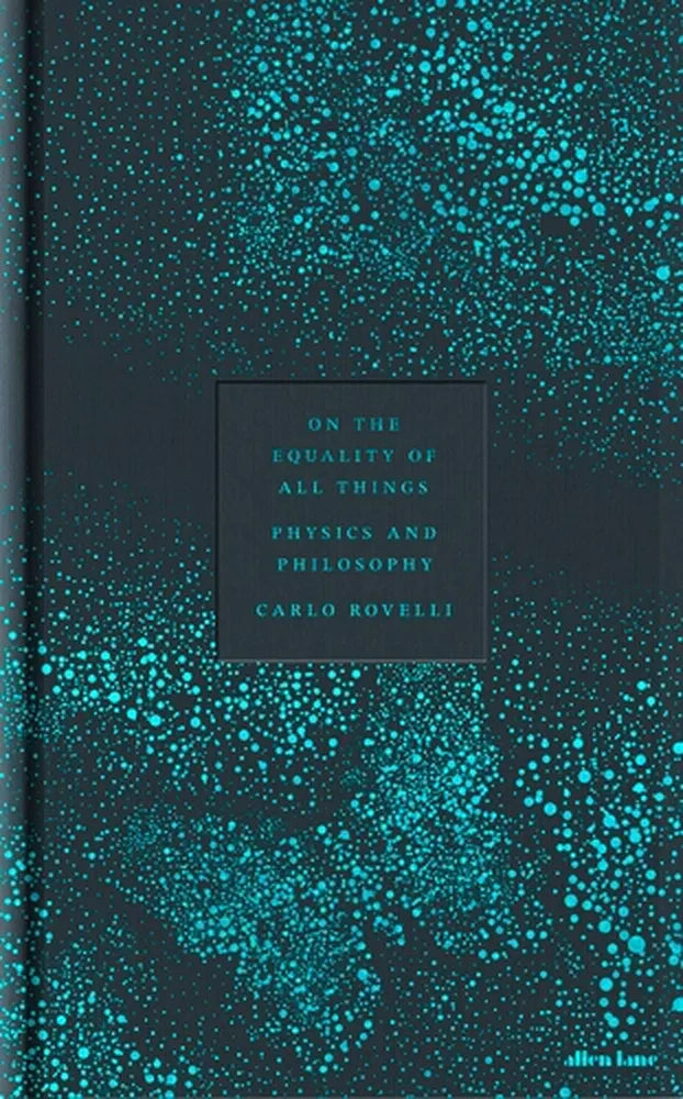 On the Equality of All Things: Physics and Philosophy