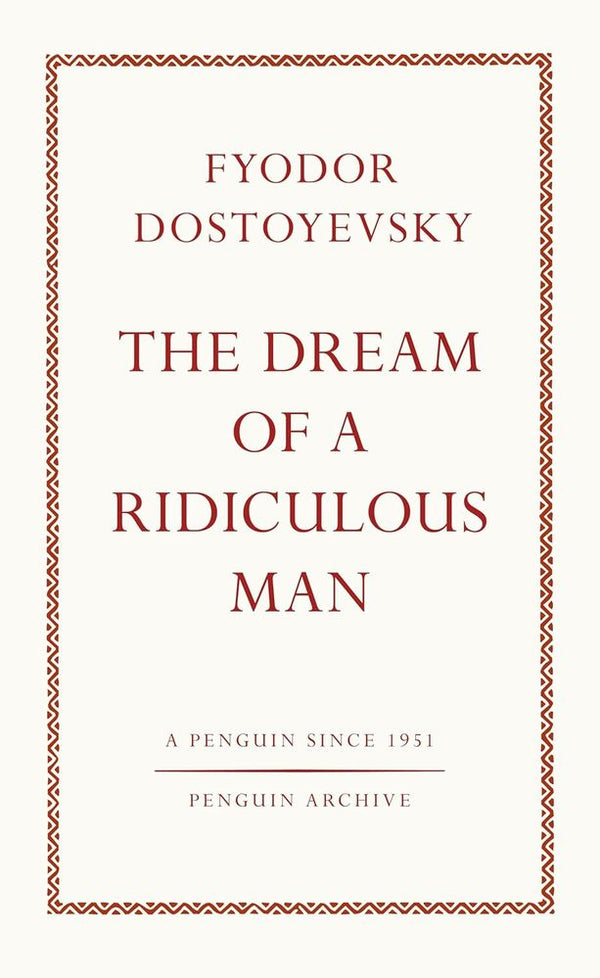 The Dream of a Ridiculous Man (Paperback)