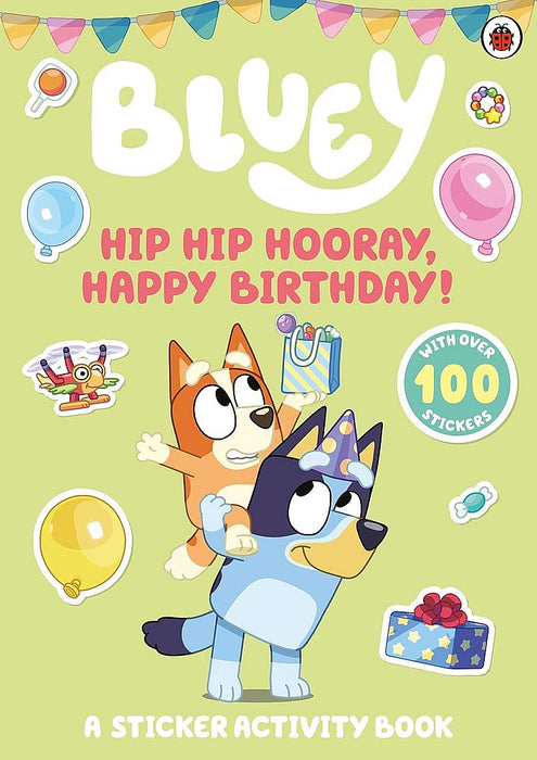 Bluey: Hip, Hip, Hooray: A Birthday Sticker Activity Book (Paperback)