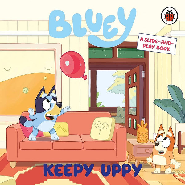 Bluey: Keepy Uppy: A Slide-and-Play Book (Board Book)
