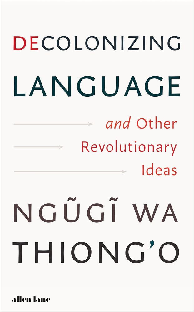 Decolonizing Language and Other Revolutionary Ideas (Hardcover)